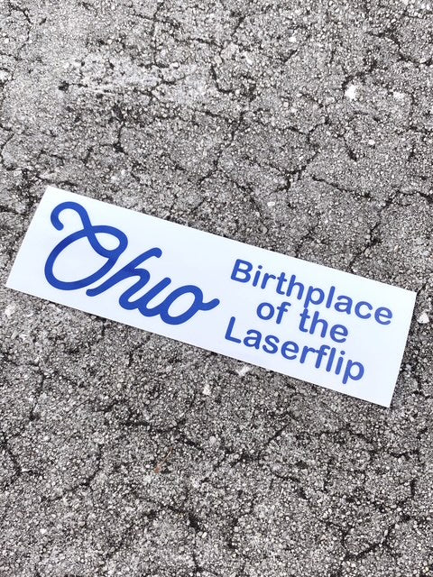 Ohio Birthplace of the Laserflip - Bumper Sticker